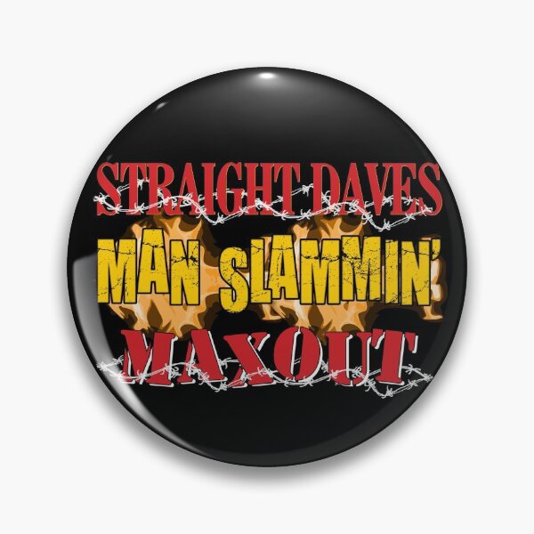 Item preview, Straight Daves Man Slammin' Max Out designed and sold by Meta Cortex.