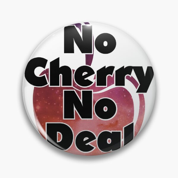 Item preview, No Cherry No Deal designed and sold by afternoontees.
