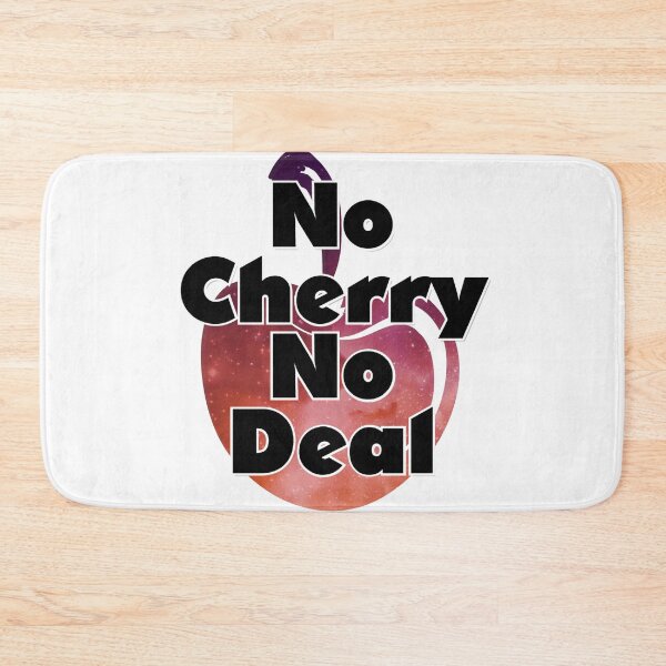 Item preview, No Cherry No Deal designed and sold by afternoontees.