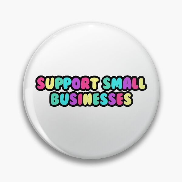 Item preview, Support Small Businesses  designed and sold by Made by Taylor J.