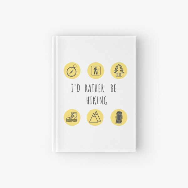 I'd Rather Be Hiking Collection Hardcover Journal