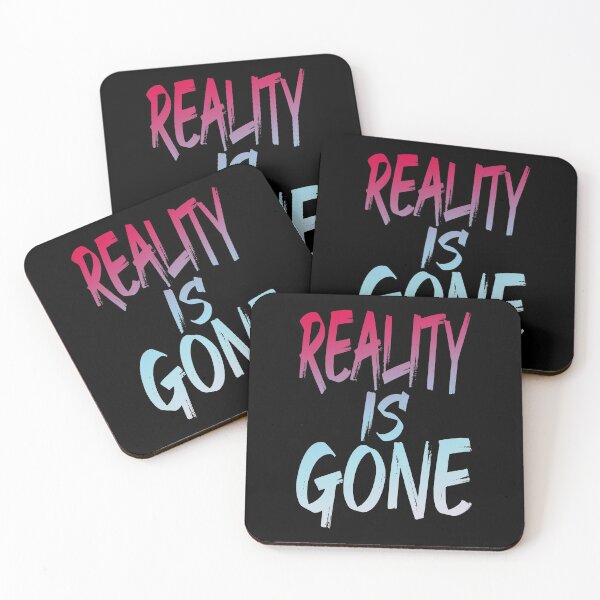 Item preview, Reality Is Gone (Inspiring Quote) designed and sold by SassyClassyMe.