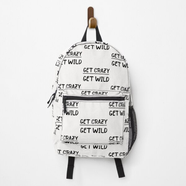 Item preview, Get Crazy Get Wild quote funny crazy wild saying designed and sold by OneTimeEngineer.