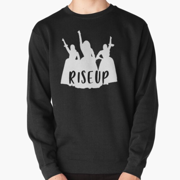 Hamilton Shirt | Hamilton Rise Up | Hamilton The Musical | Hamilton Inspired Pullover Sweatshirt