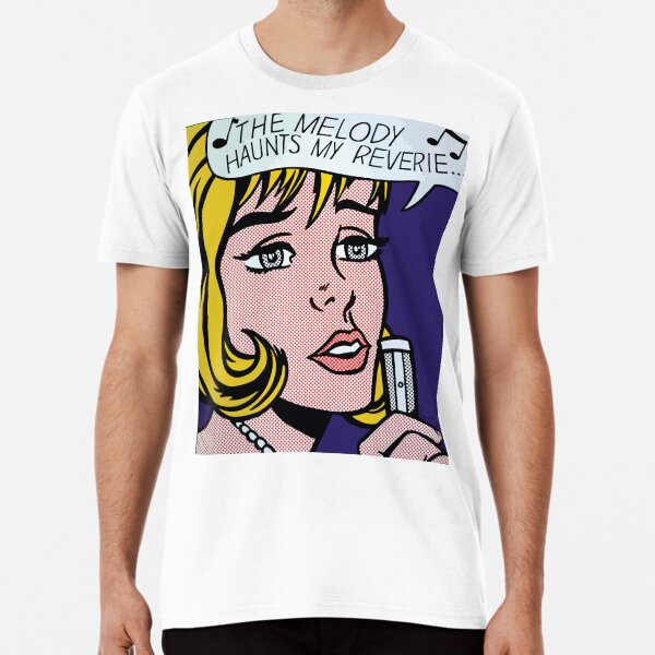 Vectorised and reworked Roy Lichtenstein,"The melody haunts my reverie" Premium T-Shirt