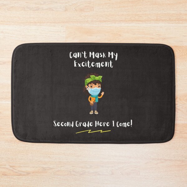 Item preview, can't mask my excitement second grade here i come designed and sold by BampiQ.