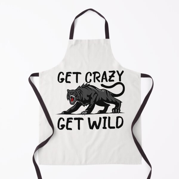 Item preview, Get Crazy Get Wild quote funny crazy wild saying designed and sold by OneTimeEngineer.