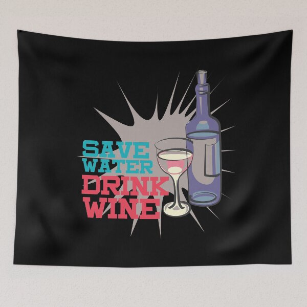 Item preview, SAVE WATER DRINK WINE  designed and sold by Dwarf-Monkey.
