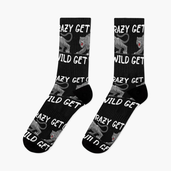 Item preview, Get Crazy Get Wild quote funny crazy wild saying designed and sold by OneTimeEngineer.