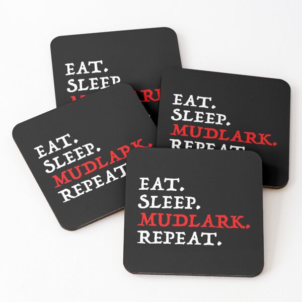 Item preview, Eat. Sleep. Mudlark. Repeat. designed and sold by Cat Lady Designs.