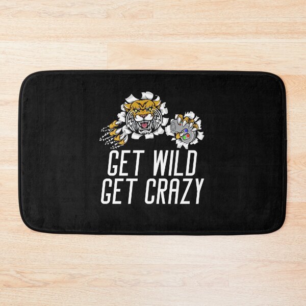 Item preview, Get Crazy Get Wild quote funny crazy wild saying designed and sold by OneTimeEngineer.