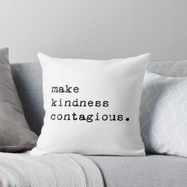 Item preview, Make Kindess Contagious designed and sold by DigitalEffects.