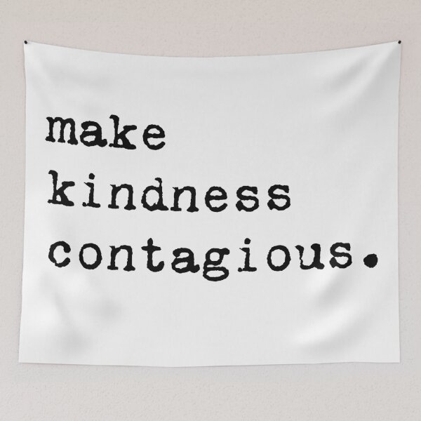 Item preview, Make Kindess Contagious designed and sold by DigitalEffects.