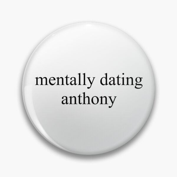 Item preview, mentally dating anthony designed and sold by DontWantTheHype.