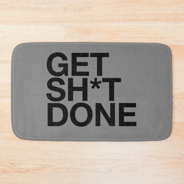 Item preview, Get Sh*t Done designed and sold by Primotees.