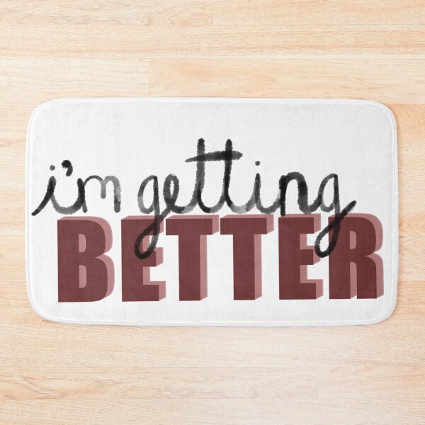 Item preview, I'm Getting Better designed and sold by gracedayson.
