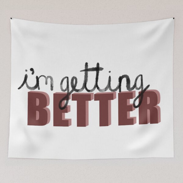 Item preview, I'm Getting Better designed and sold by gracedayson.