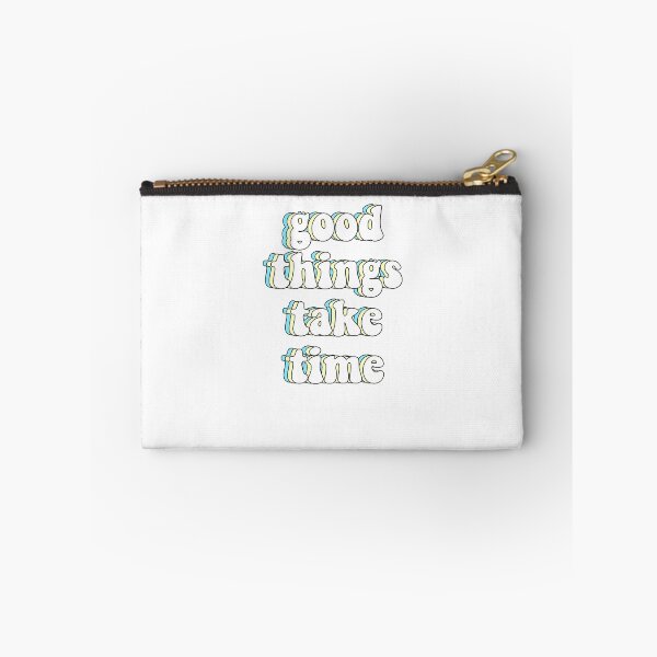 Item preview, good things take time designed and sold by cbeaaa.