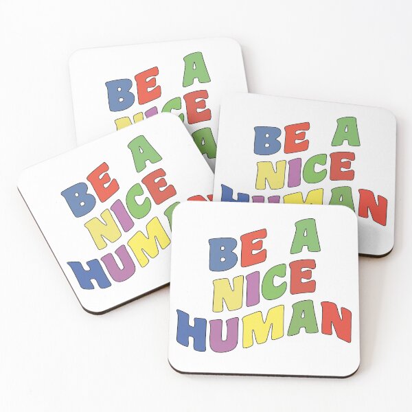 Item preview, be a nice human designed and sold by delianoone.