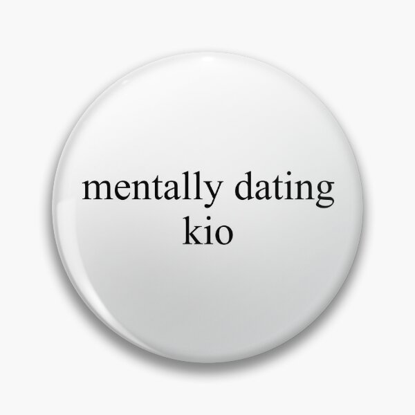 Item preview, mentally dating kio designed and sold by DontWantTheHype.