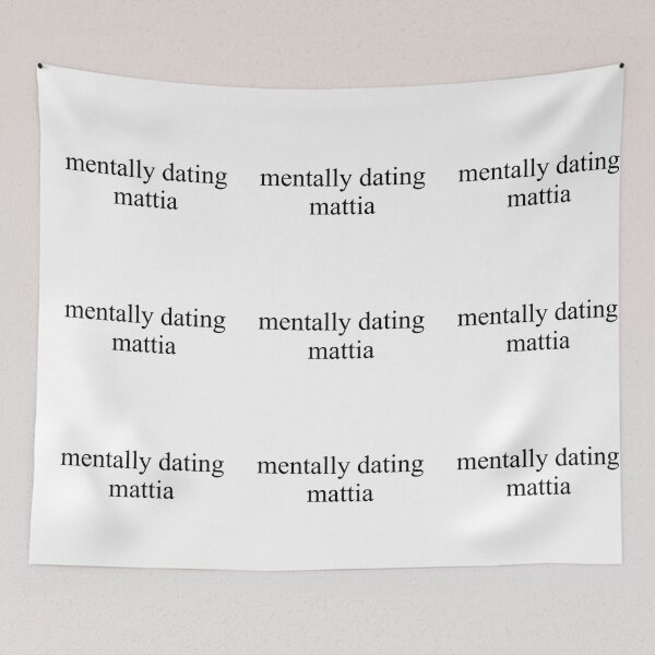Item preview, mentally dating mattia designed and sold by DontWantTheHype.