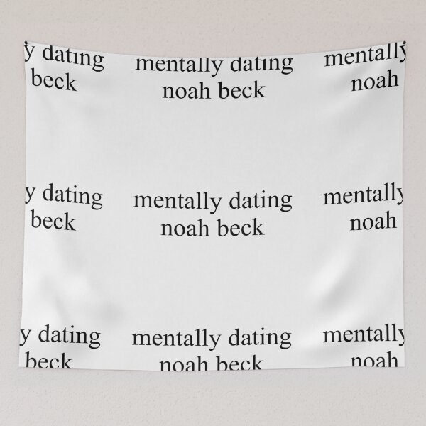 Item preview, mentally dating noah beck designed and sold by DontWantTheHype.