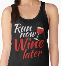 Run now wine later Women's Tank Top