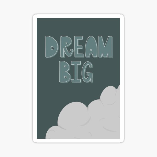 Item preview, Dream big designed and sold by Adenichilo.