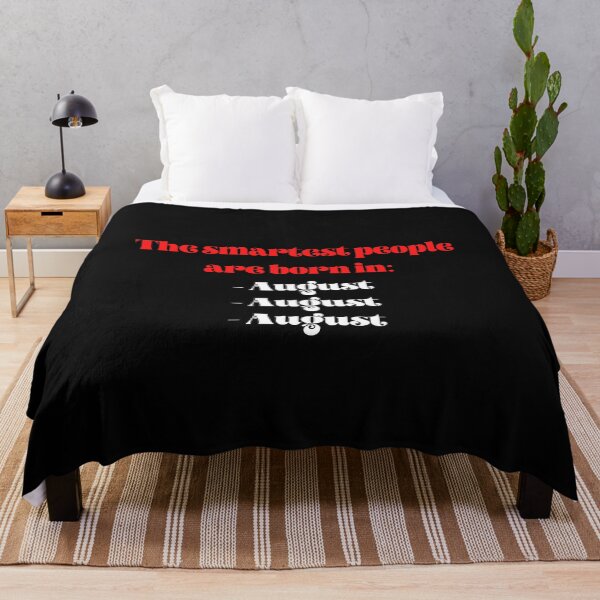 Item preview, The smartest people are bor in August birthday Gift designed and sold by GBDesigner.