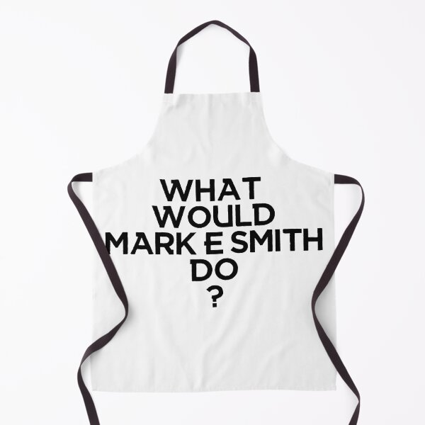 Item preview, What Would Mark E Smith Do? designed and sold by mynameisblank.