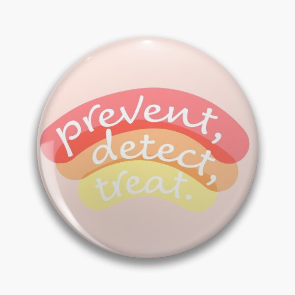 Item preview, Prevent, Detect, Treat (Red-Orange) designed and sold by Hannah Salamone.