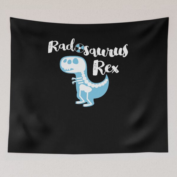 Item preview, Radosaurus Rex Radiology Tech Dinosaur designed and sold by GriffsGraphix.