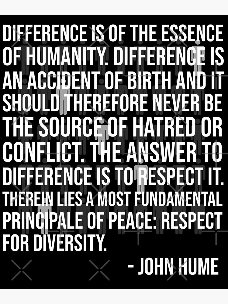 "Great Saying About Difference John Hume Quote" Poster for Sale by