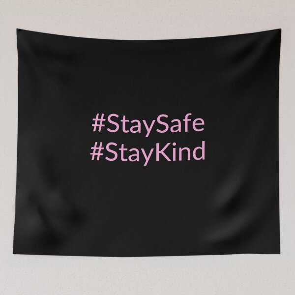 Item preview, # Stay Safe & Kind in Light Pink designed and sold by FunShirtDesigns.