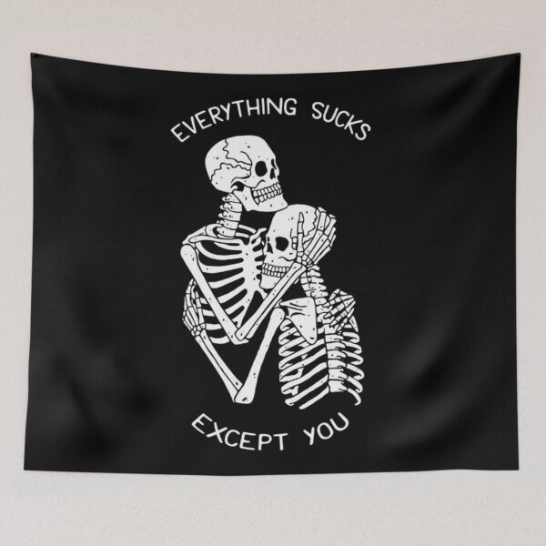 Item preview, Everything Sucks, Except You designed and sold by Flakey-.