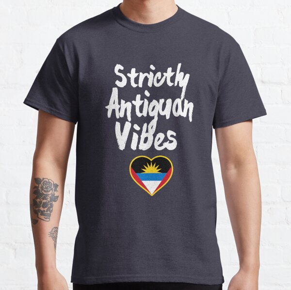 Strictly Antiguan Vibes Antigua Flag Caribbean Carnival Classic T-Shirt