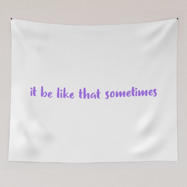 Item preview, it be like that sometimes designed and sold by dobiegerl.