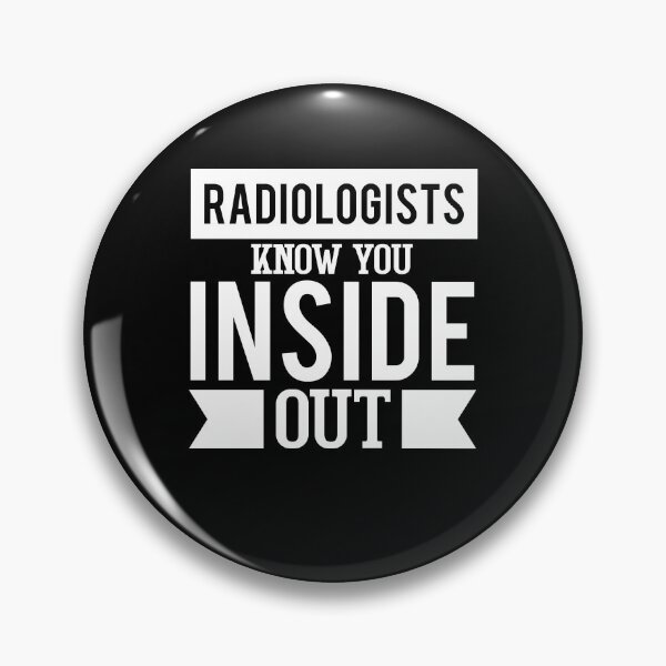 Item preview, Radiologists Know You Inside Out designed and sold by GriffsGraphix.