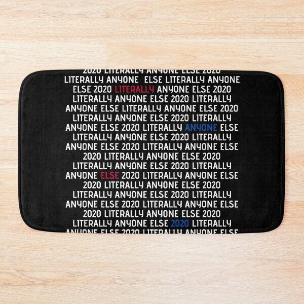 Item preview, Vote Literally Anyone Else designed and sold by FunShirtDesigns.