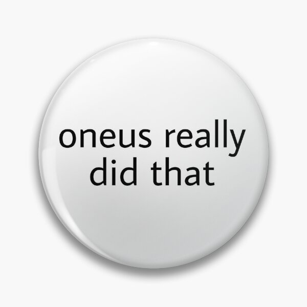 Item preview, Oneus Really Did That designed and sold by Ilovebambam.