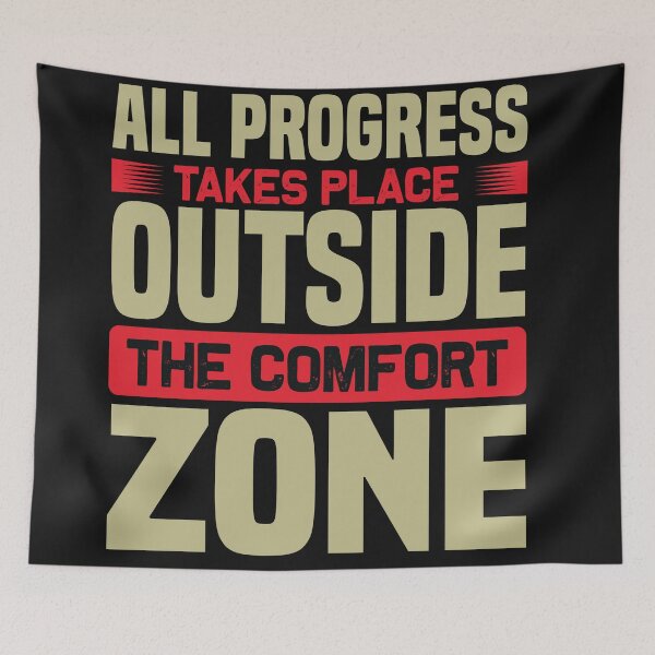 Item preview, All Progress Takes Place Outside The Comfort Zone designed and sold by finnimoo.