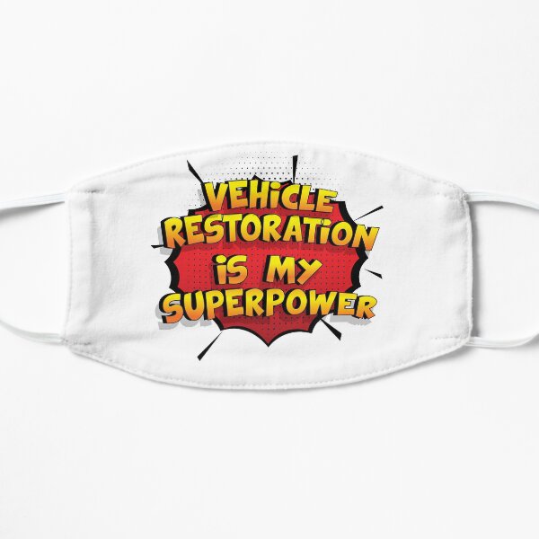 Vehicle Restoration ist mein Superpower Lustiges Vehicle Restoration Designgeschenk Flache Maske