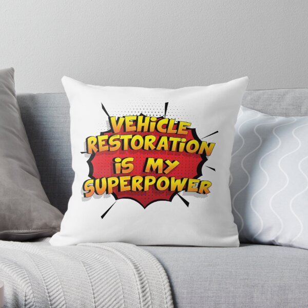 Vehicle Restoration ist mein Superpower Lustiges Vehicle Restoration Designgeschenk Dekokissen