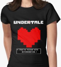 Undertale: Filled with DETERMINATION Women's Fitted T-Shirt