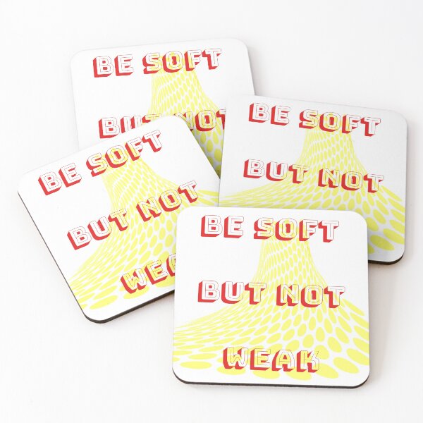 Item preview, Be soft but not weak designed and sold by MIRAMODE.