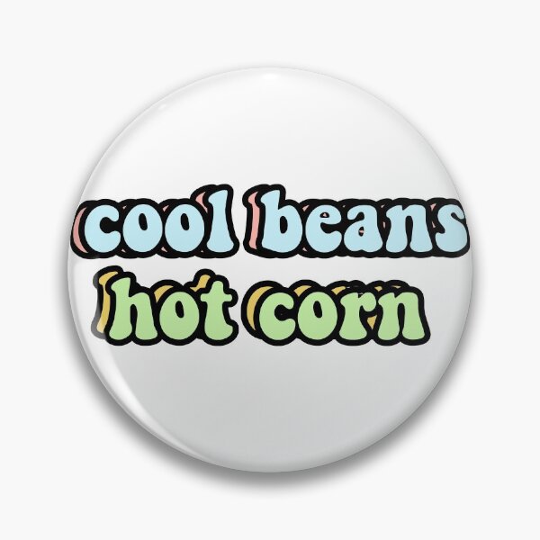 Item preview, cool beans hot corn designed and sold by Jessica Pecard.