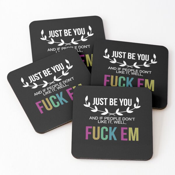 Item preview, JUST BE YOU AND IF PEOPLE DON'T LIKE IT, FUCKEM designed and sold by Rogue Planet.