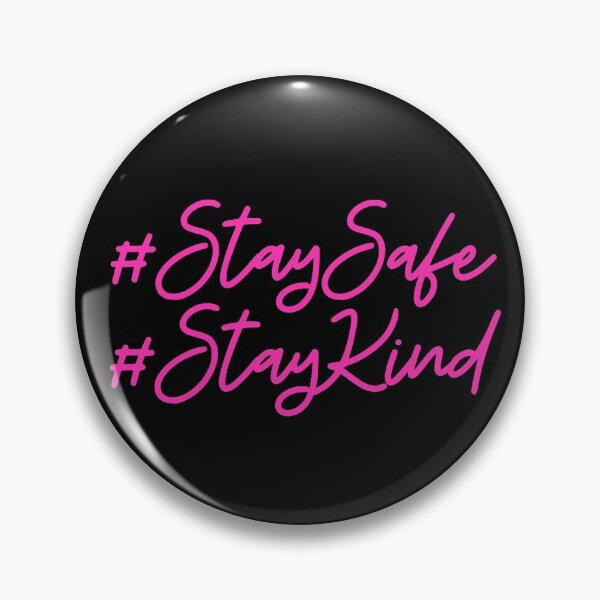 Item preview, # Stay Safe & Kind in Pink designed and sold by FunShirtDesigns.