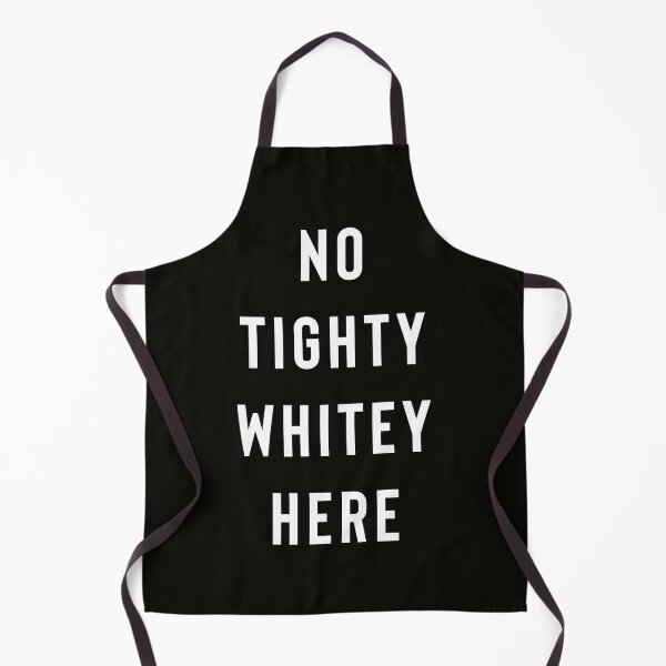 Item preview, No Tighty Whitey Here designed and sold by StoaMart.
