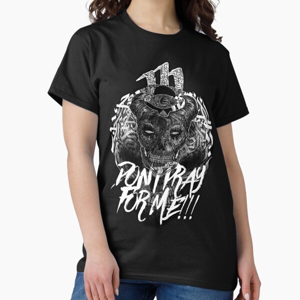 Item preview, DON'T PRAY FOR ME designed and sold by samhypewaltz.